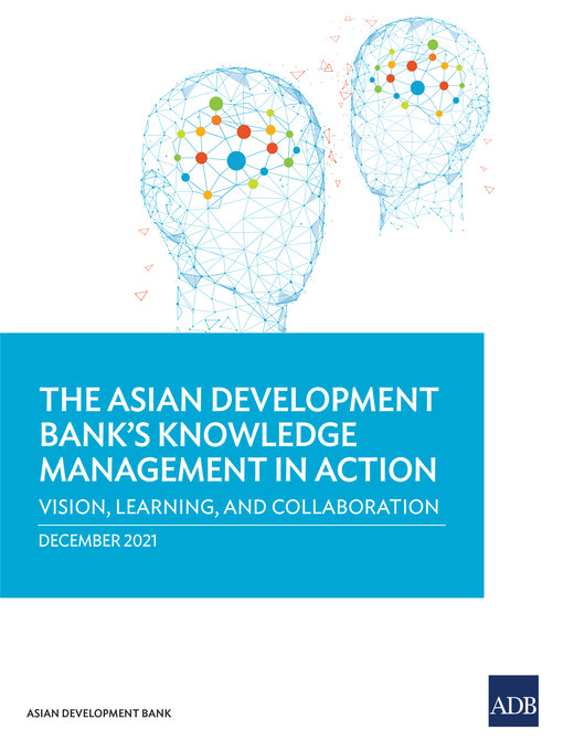 Title details for The Asian Development Bank's Knowledge Management in Action by Asian Development Bank - Available